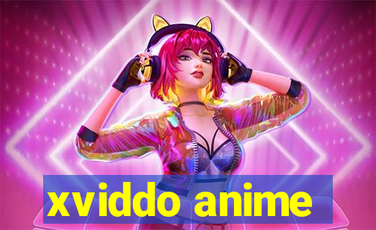 xviddo anime